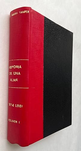 Historia de Una Alma: 1834 a 1881. Volumen Segundo