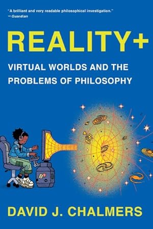 Seller image for Reality+ : Virtual Worlds and the Problems of Philosophy for sale by GreatBookPricesUK