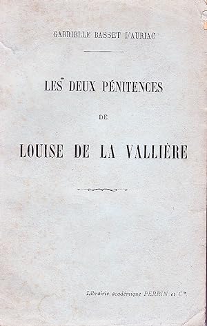 Les deux pénitences de Louise de la Vallière