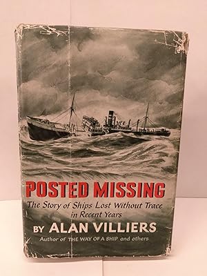 Posted Missing: The Story of Ships Lost Without Trace in Recent Years