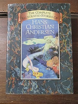 Imagen del vendedor de The Complete Illustrated Stories of Hans Christian Andersen a la venta por Stillwaters Environmental Ctr of the Great Peninsula Conservancy