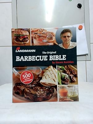 Bild des Verkufers fr Landmann - the original barbecue bible. [Die 500 besten Grillrezepte.] by. Fotogr. von Ben Fink. [bers.: Redaktionsbro Hilber & HabelDesign]. zum Verkauf von Ralf Bnschen