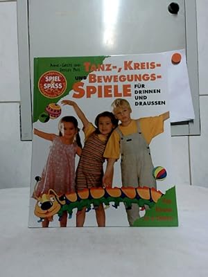 Seller image for Tanz-, Kreis- und Bewegungsspiele fr drinnen und draussen. [Fr Kinder ab 2 Jahren.] Anne-Grete und Detlev Patz. for sale by Ralf Bnschen