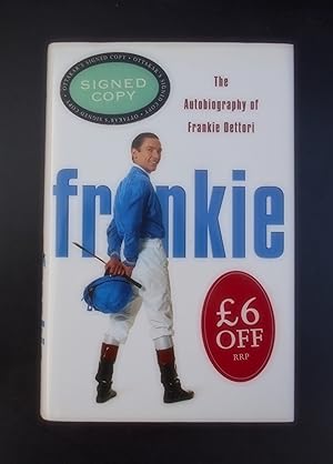 Bild des Verkufers fr Frankie: The Autobiography of Frankie Dettori,with Jonathan Powell [signed copy] zum Verkauf von Springwell Books