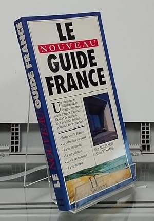 Imagen del vendedor de Le nouveau guide France. Visages, tmoins du pass, vie culturelle, politique, conomique et sociale a la venta por Librera Dilogo