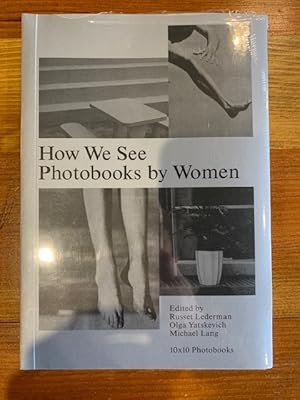 Seller image for How We See: Photobooks by Women for sale by Bad Animal