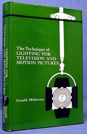 The Technique Of Lighting For Television And Motion Pictures