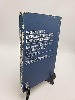 Seller image for Scientific Explanation and Understanding: Essays on Reasoning and Rationality in Science for sale by Shadyside Books