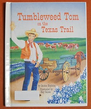 Immagine del venditore per Tumbleweed Tom on the Texas Trail venduto da GuthrieBooks