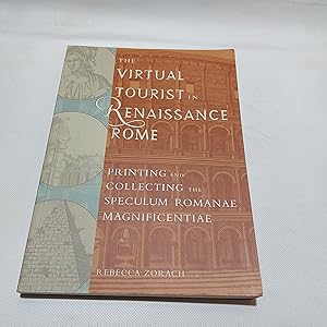 Image du vendeur pour The Virtual Tourist In Renaissance Rome Printing And Collecting The Speculum Romanae Magnificentiae mis en vente par Cambridge Rare Books