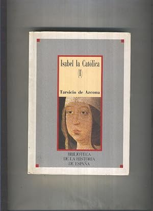 Imagen del vendedor de Isabel la Catolica volumen 1 a la venta por El Boletin