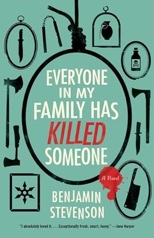 Seller image for Everyone in My Family Has Killed Someone : A Novel for sale by AHA-BUCH GmbH