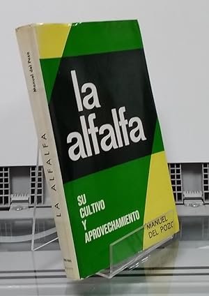 Imagen del vendedor de La alfalfa, su cultivo y aprovechamiento a la venta por Librera Dilogo