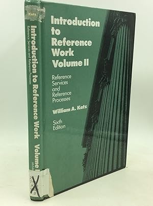 Seller image for INTRODUCTION TO REFERENCE WORK, Volume II: Reference Services and Reference Processes for sale by Kubik Fine Books Ltd., ABAA