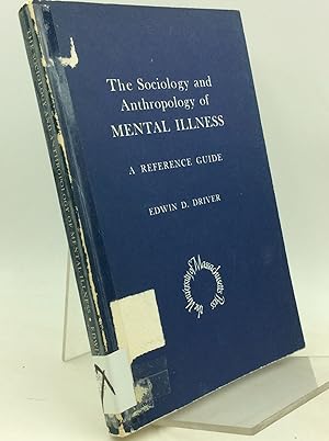 Immagine del venditore per THE SOCIOLOGY AND ANTHROPOLOGY OF MENTAL ILLNESS: A Reference Guide venduto da Kubik Fine Books Ltd., ABAA