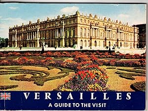 Versailles: A Guide to the Visit