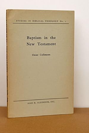 Seller image for Baptism in the New Testament for sale by Beaver Bridge Books