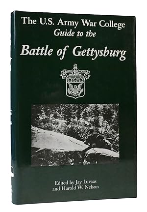 Seller image for THE U. S. ARMY WAR COLLEGE GUIDE TO THE BATTLE OF GETTYSBURG for sale by Rare Book Cellar