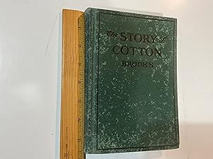 Image du vendeur pour The Story of Cotton and the Development of the Cotton States mis en vente par Old Lampasas Post Office Books