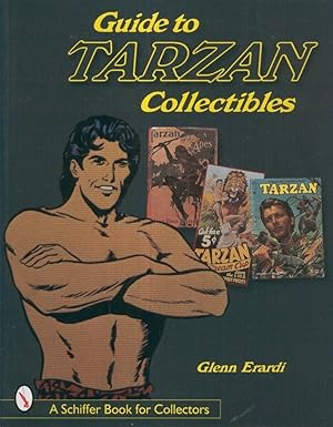 Seller image for GUIDE TO TARZAN COLLECTIBLES, (Schiffer Book for collectors) for sale by El Boletin