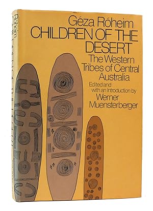 Seller image for CHILDREN OF THE DESERT The Western Tribes of Central Australia Volume One for sale by Rare Book Cellar