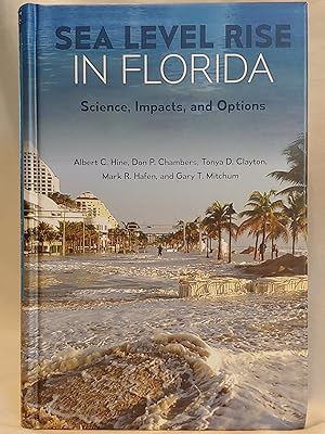 Seller image for Sea Level Rise in Florida: Science, Impacts, and Options for sale by H.S. Bailey