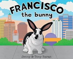 Seller image for Francisco the Bunny (Hardcover) for sale by Grand Eagle Retail