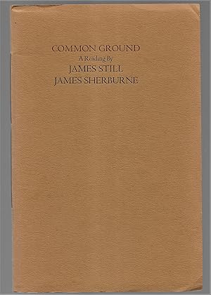 Common Ground: A Reading By James Still And James Sherburne, May 8, 1982, Investors Heritage Audi...