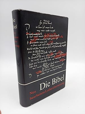 Die Bibel oder die ganze Heilige Schrift des Alten und Neuen Testaments Nach der deutschen Überse...