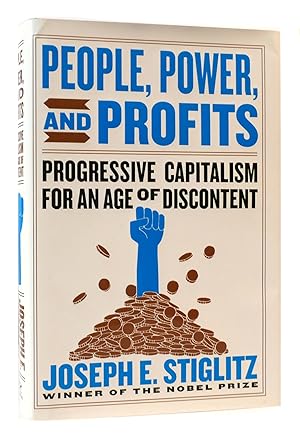 Seller image for PEOPLE, POWER, AND PROFITS Progressive Capitalism for an Age of Discontent for sale by Rare Book Cellar