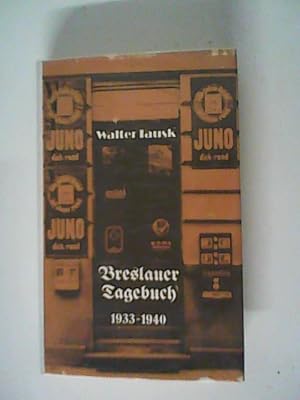 Imagen del vendedor de Breslauer Tagebuch 1933 - 1940. Aus dem Tagebuch des jdischen Kaufmanns Walter Tausk. Herausgegeben von Ryszard Kincel. Mit Abbildungen. a la venta por ANTIQUARIAT FRDEBUCH Inh.Michael Simon