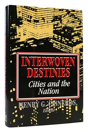Seller image for INTERWOVEN DESTINIES Cities and the Nation for sale by Rare Book Cellar