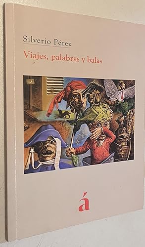 Seller image for Viajes, Palabras y Balas for sale by Once Upon A Time