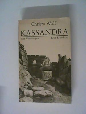 Image du vendeur pour Kassandra. Vier Vorlesungen. Eine Erzhlung. [Voraussetzungen einer Erzhlung] mis en vente par ANTIQUARIAT FRDEBUCH Inh.Michael Simon