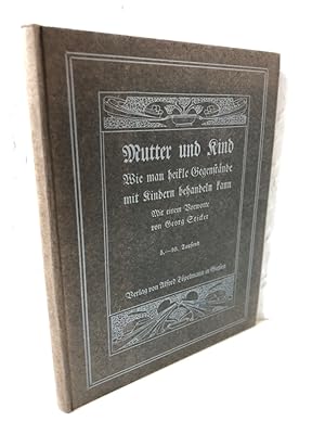 Imagen del vendedor de Mutter und Kind. Wie man heikle Gegenstnde mit Kindern behandeln kann. a la venta por Antiquariat an der Linie 3