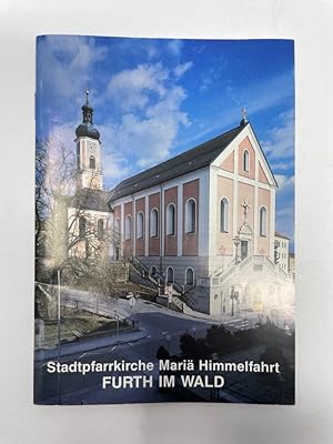 Bild des Verkufers fr Stadtpfarrkirche Mari Himmelfahrt Furth im Wald. Kirchenfhrer [Heinrich Blab] / Kleine zum Verkauf von Antiquariat REDIVIVUS