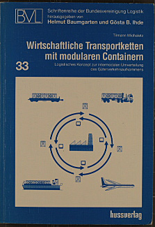 Wirtschaftliche Transportketten mit modularen Containern : logistisches Konzept zur intermodalen ...