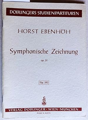 Bild des Verkufers fr Symphonische Zeichnung op. 31. Gedruckt nach der Handschrift des Komponisten. Doblingers Studienpartituren Stp. 393. zum Verkauf von Versandantiquariat Kerstin Daras