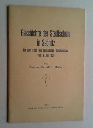 Geschichte der Stadtschule in Sebnitz bis zum Erlaß des sächsischen Schulgesetzes vom 6. Juni 1835.
