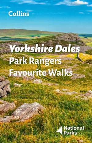 Bild des Verkufers fr Yorkshire Dales Park Rangers Favourite Walks : 20 of the Best Routes Chosen and Written by National Park Rangers zum Verkauf von Smartbuy