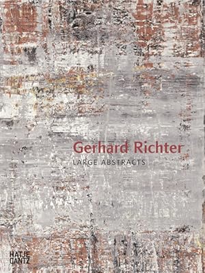 Bild des Verkufers fr Gerhard Richter: Large Abstracts: Catalogue of the Exhibition at Museum Ludwig, Kln 2008/2009 and at Haus der Kunst, Mnchen, 2009 zum Verkauf von Gerald Wollermann