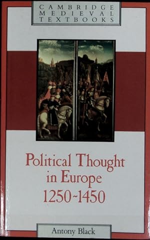 Bild des Verkufers fr Political thought in Europe : 1250 - 1450. Cambridge medieval textbooks. zum Verkauf von Antiquariat Bookfarm