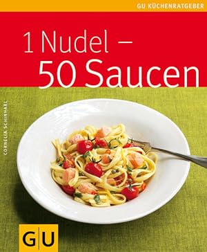 Bild des Verkufers fr 1 Nudel - 50 Saucen zum Verkauf von Gerald Wollermann