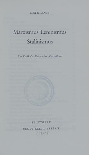 Bild des Verkufers fr Marxismus, Leninismus, Stalinismus : zur Kritik des dialektischen Materialismus. zum Verkauf von Antiquariat Bookfarm