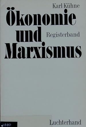 Zur Renaissance des Marxschen Systems. Ökonomie und Marxismus ; 1.