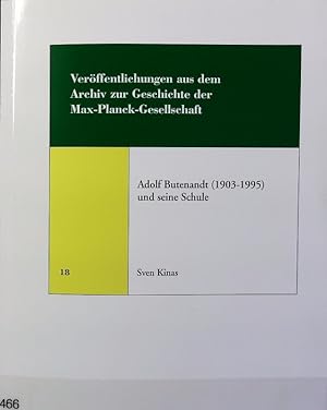 Bild des Verkufers fr Adolf Butenandt (1903-1995) und seine Schule. Verffentlichungen aus dem Archiv zur Geschichte der Max-Planck-Gesellschaft ; Band 18. zum Verkauf von Antiquariat Bookfarm