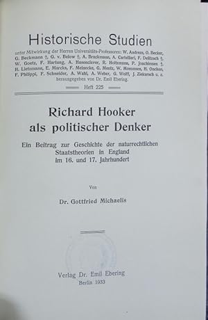 Image du vendeur pour Richard Hooker als politischer Denker : ein Beitrag zur Geschichte der naturrechtlichen Staatstheorien in England im 16. und 17. Jahrhundert. Historische Studien ; 225. mis en vente par Antiquariat Bookfarm