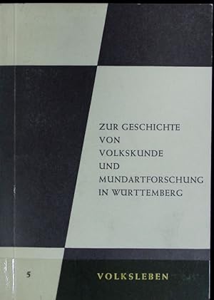 Seller image for Zur Geschichte von Volkskunde und Mundartforschung in Wrttemberg : [Helmut Dlker zum 60. Geburtstag]. Volksleben ; Bd. 5. for sale by Antiquariat Bookfarm