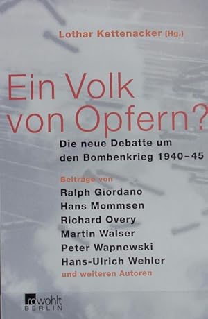 Bild des Verkufers fr Volk von Opfern? : die neue Debatte um den Bombenkrieg 1940 - 45. zum Verkauf von Antiquariat Bookfarm