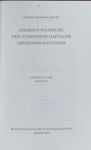 Seller image for Colberts politische und volkswirtschaftliche Grundanschauungen. Libelli ; 161. for sale by Antiquariat Bookfarm